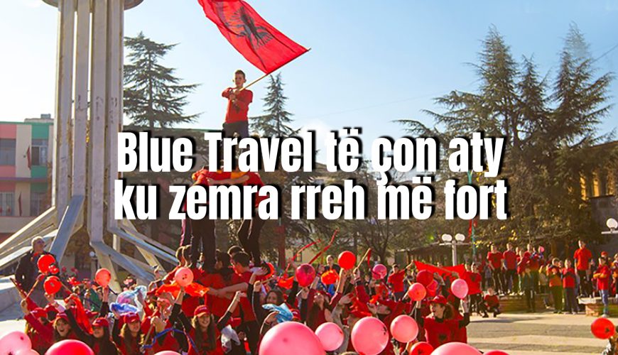 Blue Travel të çon aty ku zemra rreh më fort