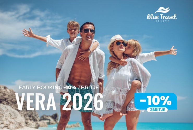 Zbritje të hershme për verën 2026 nga Blue Travel Kosova – afati deri më 30 mars